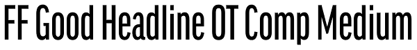 FF Good Headline OT Comp Medium Font