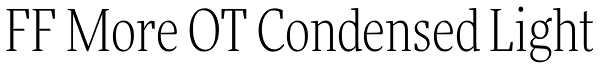 FF More OT Condensed Light Font