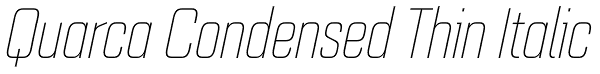 Quarca Condensed Thin Italic Font