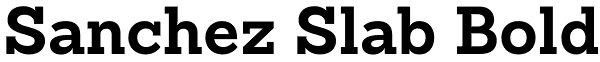 Sanchez Slab Bold Font