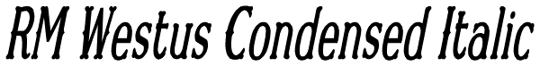 RM Westus Condensed Italic Font