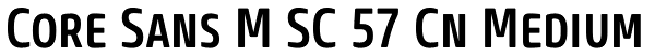 Core Sans M SC 57 Cn Medium Font