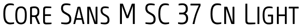 Core Sans M SC 37 Cn Light Font