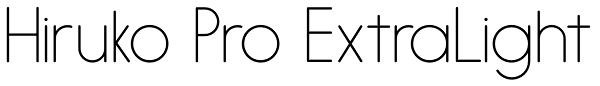 Hiruko Pro ExtraLight Font