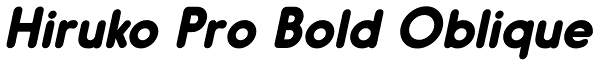 Hiruko Pro Bold Oblique Font