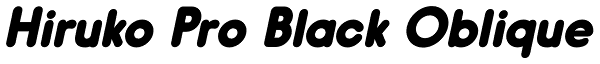 Hiruko Pro Black Oblique Font