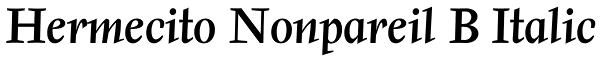 Hermecito Nonpareil B Italic Font