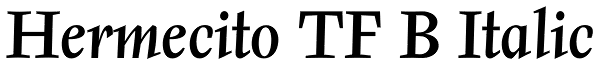 Hermecito TF B Italic Font