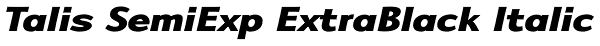 Talis SemiExp ExtraBlack Italic Font
