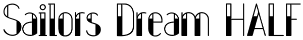 Sailors Dream HALF Font