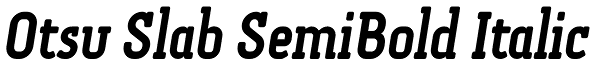 Otsu Slab SemiBold Italic Font