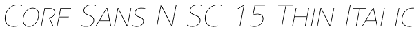 Core Sans N SC 15 Thin Italic Font