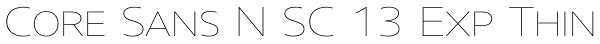 Core Sans N SC 13 Exp Thin Font