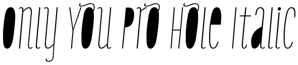 Only You Pro Hole Italic Font