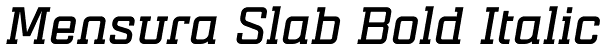 Mensura Slab Bold Italic Font