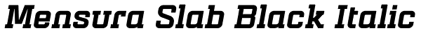 Mensura Slab Black Italic Font