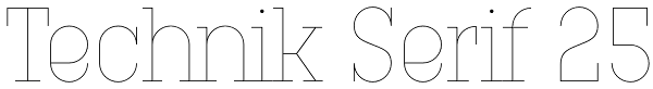 Technik Serif 25 Font