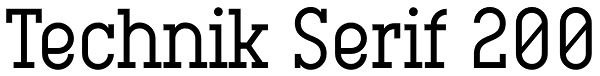 Technik Serif 200 Font