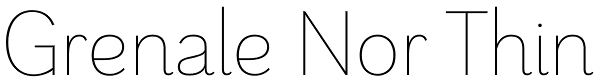 Grenale Nor Thin Font