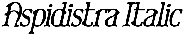 Aspidistra Italic Font