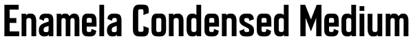 Enamela Condensed Medium Font