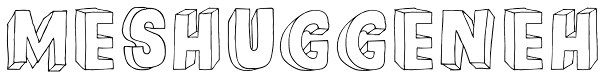 Meshuggeneh Font