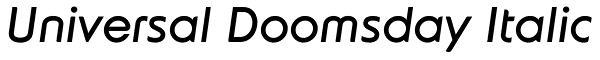 Universal Doomsday Italic Font