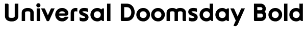 Universal Doomsday Bold Font