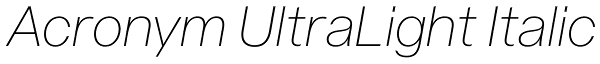 Acronym UltraLight Italic Font