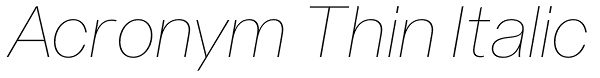 Acronym Thin Italic Font