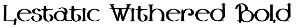 Lestatic Withered Bold Font