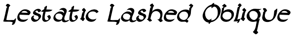 Lestatic Lashed Oblique Font