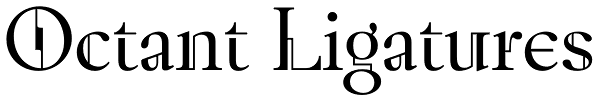 Octant Ligatures Font