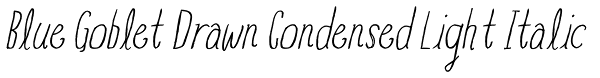 Blue Goblet Drawn Condensed Light Italic Font