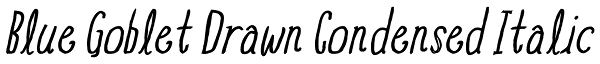 Blue Goblet Drawn Condensed Italic Font