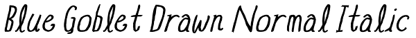 Blue Goblet Drawn Normal Italic Font