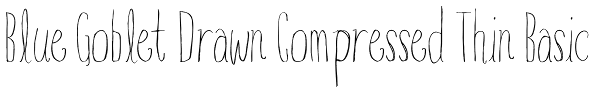 Blue Goblet Drawn Compressed Thin Basic Font