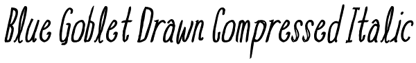 Blue Goblet Drawn Compressed Italic Font