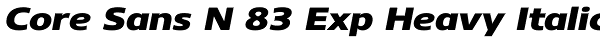 Core Sans N 83 Exp Heavy Italic Font