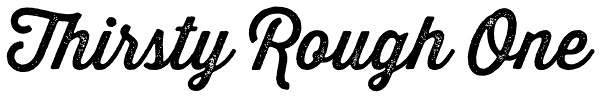 Thirsty Rough One Font