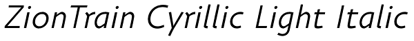 ZionTrain Cyrillic Light Italic Font