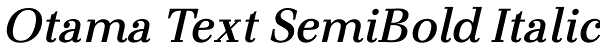 Otama Text SemiBold Italic Font