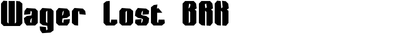 Wager Lost BRK Font
