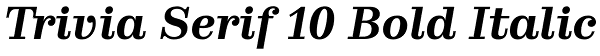 Trivia Serif 10 Bold Italic Font