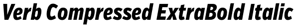 Verb Compressed ExtraBold Italic Font