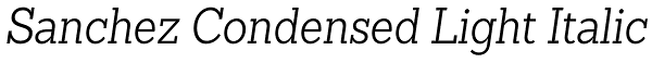 Sanchez Condensed Light Italic Font