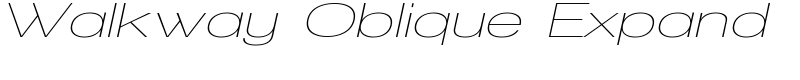 Walkway Oblique Expand  Font