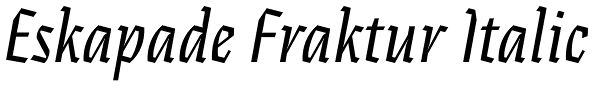 Eskapade Fraktur Italic Font