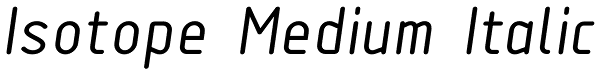 Isotope Medium Italic Font