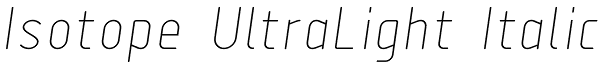 Isotope UltraLight Italic Font